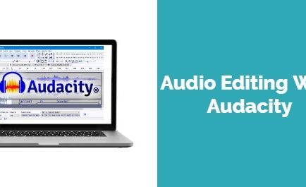 Audio Editing With Audacity