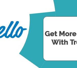 Get More Done With Trello